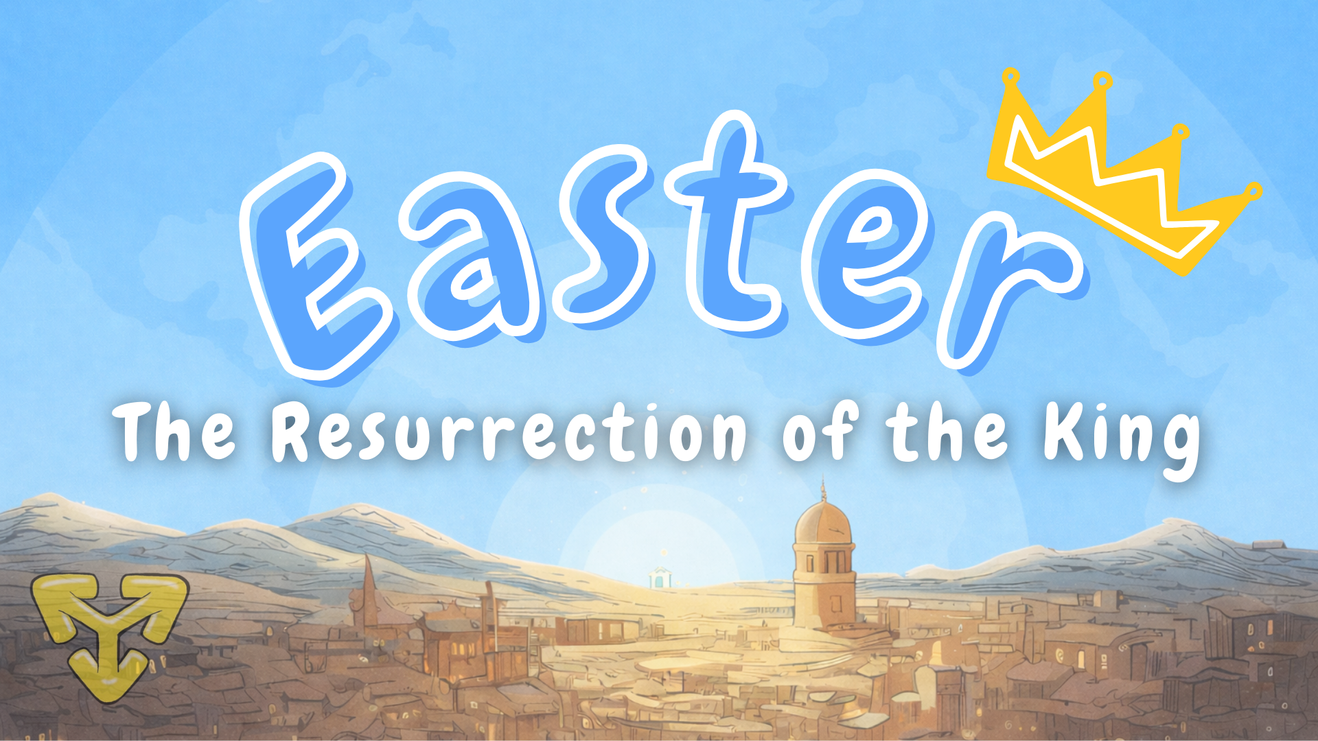 Easter - The Resurrection of the King
