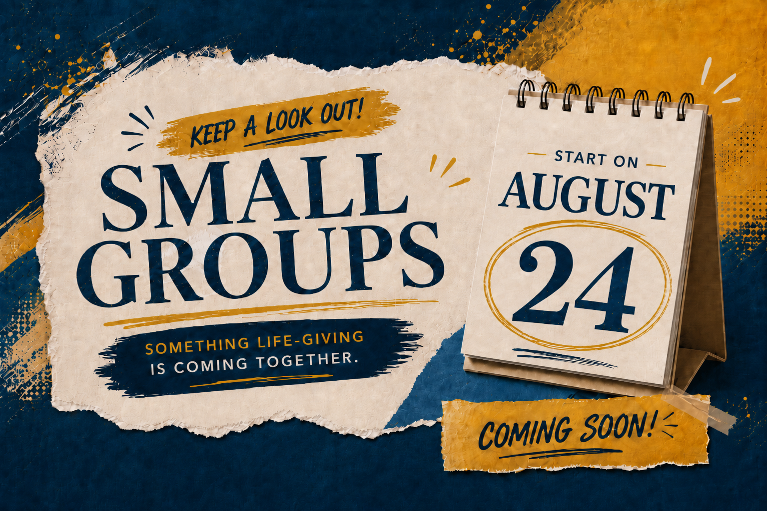 Small Groups starting August 24 - something life-giving is coming together